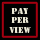 Pay per View